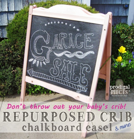 Don't Throw Out Your Baby's Crib! Repurpose It For Garden, Storage, or a Chalkboard Easel by Prodigal Pieces | prodigalpieces.com