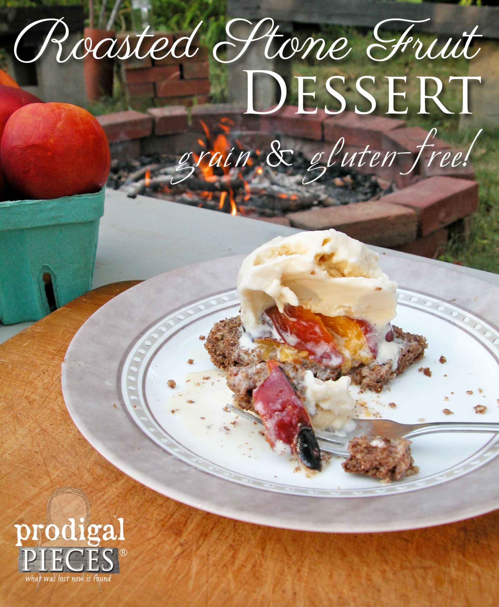 Grain & Gluten-Free Roasted Stone Fruit Dessert Cooked Campfire Style. Kick the S'more to the Curb by Prodigal Pieces | www.prodigalpieces.com