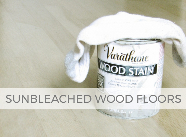 Refresh your hardwood floors with a soothing sunbleached stain | prodigalpieces.com #prodigalpieces