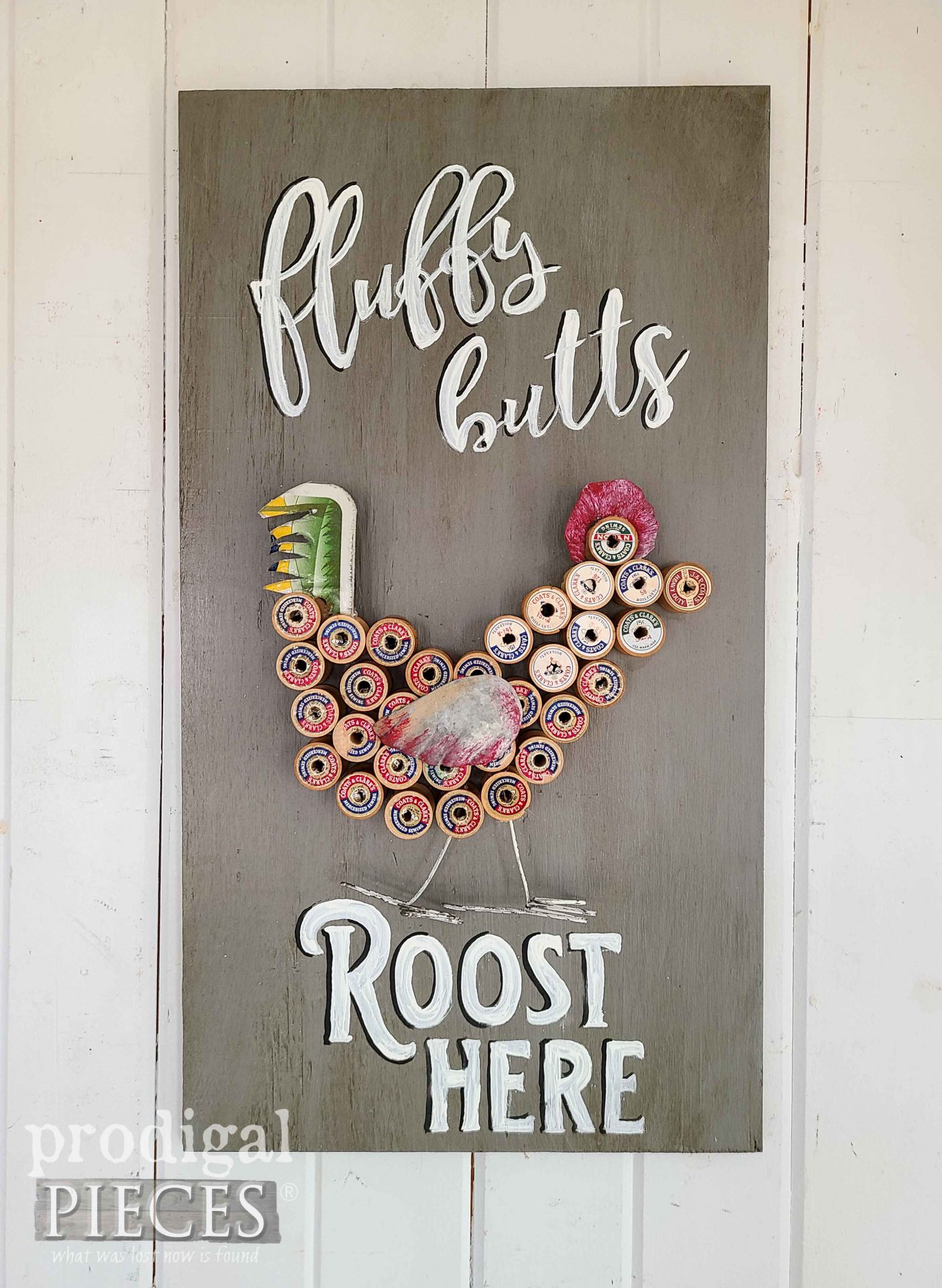 Fluffy Butts Roost Here Upcycled Wooden Thread Spool Sign by Larissa of Prodigal Pieces | prodigalpieces.com #prodigalpieces #chicken #diy #home #farmhouse