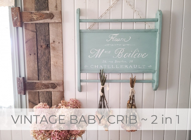 Vintage Baby Crib Upcycled into French Farmhouse Home Decor by Larissa of Prodigal Pieces | prodigalpieces.com #prodigalpieces