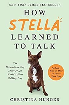How Stella Learned to Talk by Christina Hunger | prodigalpieces.com #progigalpieces