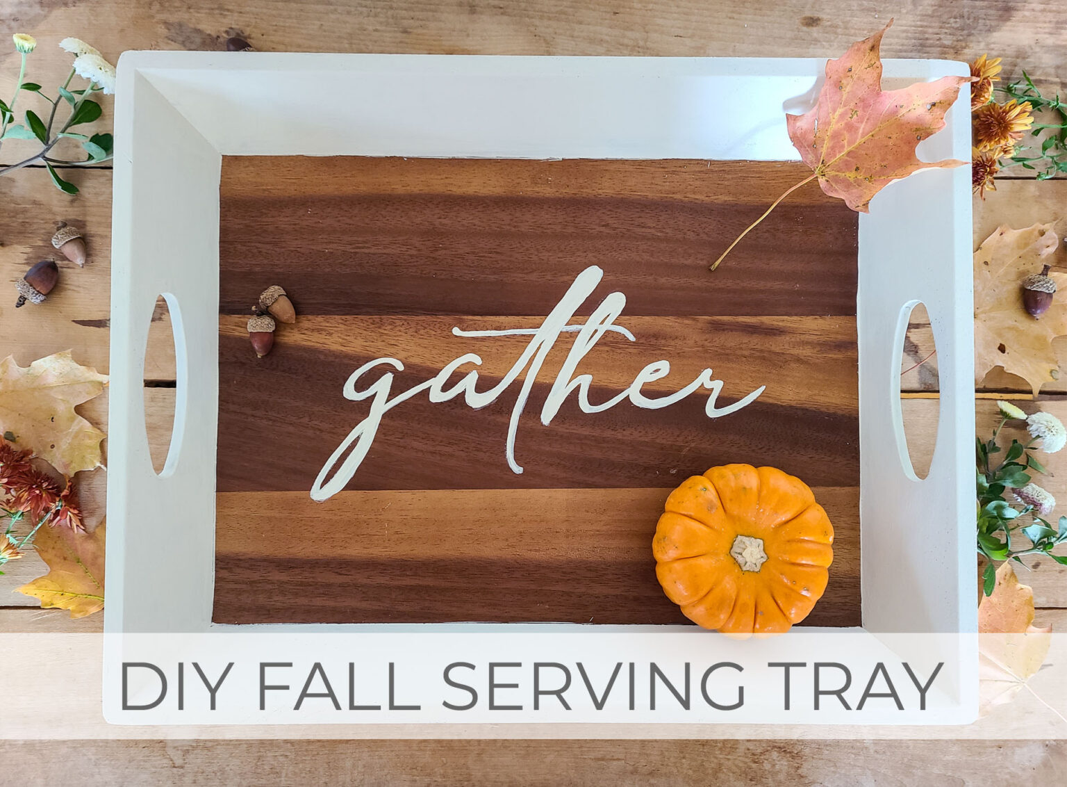 Showcase DIY Fall Serving Tray by Livin' Real with Larissa | livinrealwithlarissa.com #livinrealwithlarissa