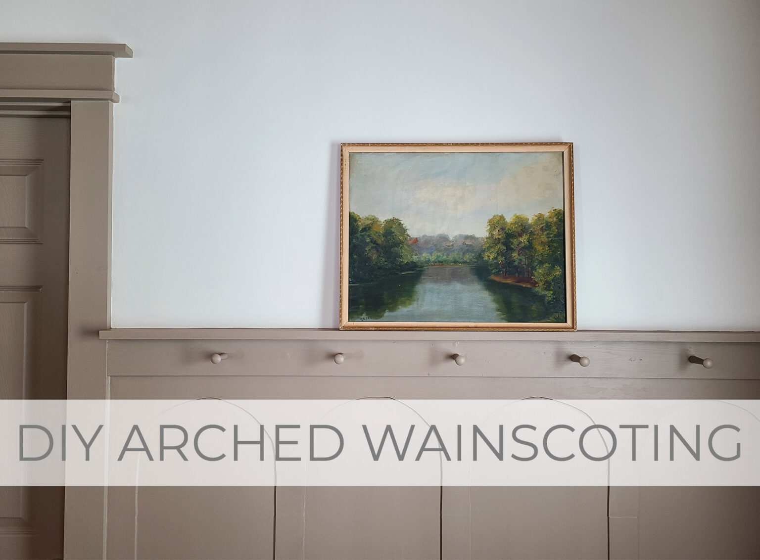 Showcase of DIY Arched Wainscoting Tutorial by Livin' Real with Larissa | livinrealwithlarissa.com #livinrealwithlarissa