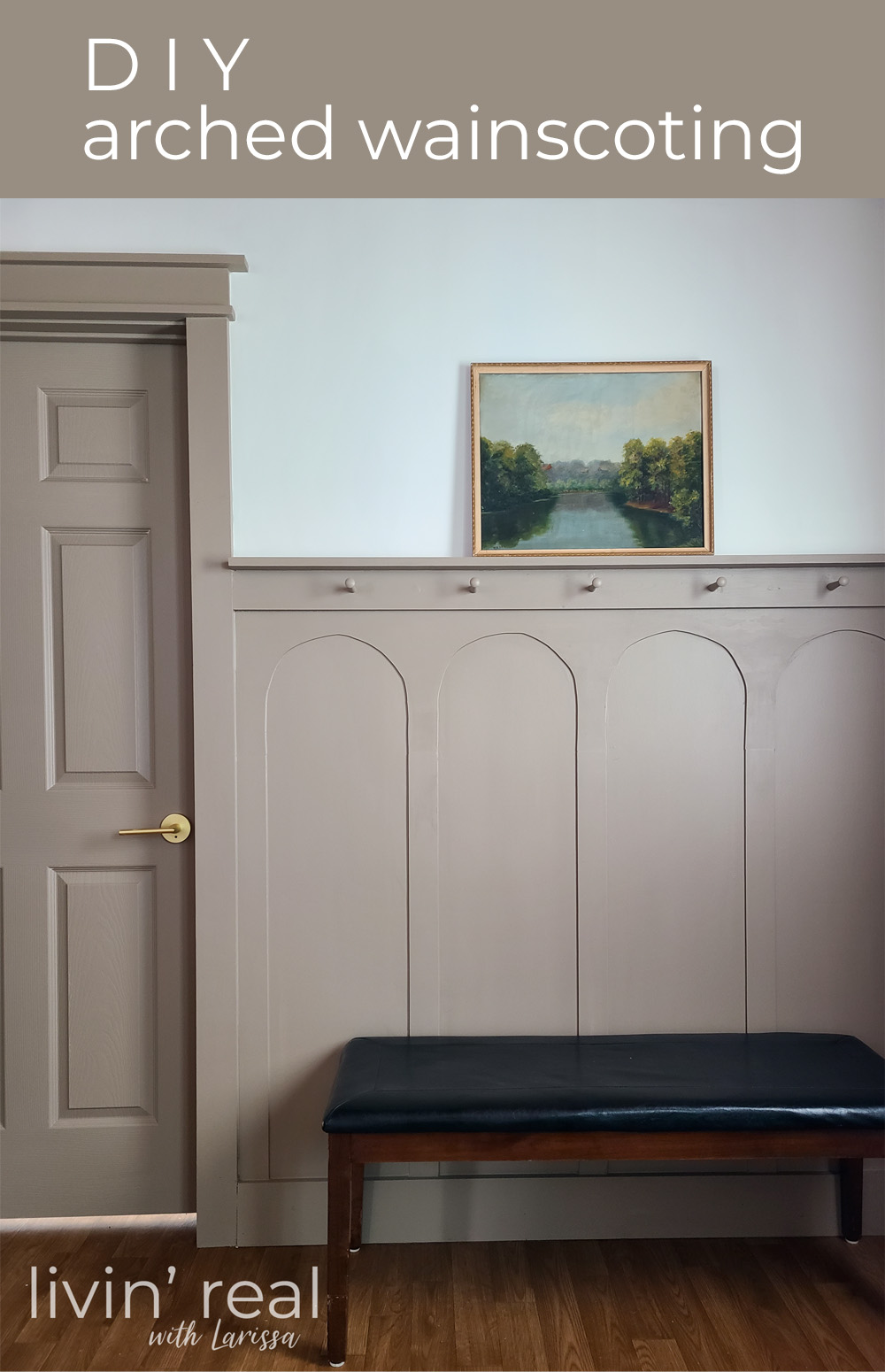 DIY Arched Wainscoting Tutorial by Livin' Real with Larissa | livinrealwithlairssa.com #livinrealwithlarissa DIY Arched Wainscoting Tutorial by Livin' Real with Larissa | livinrealwithlairssa.com #livinrealwithlarissa