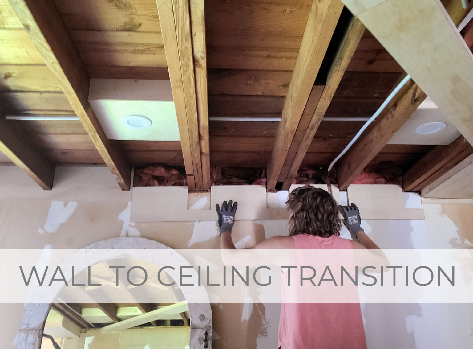 Showcase of DIY Wall to Ceiling Transition by Livin' Real with Larissa | livinrealwithlarissa.com